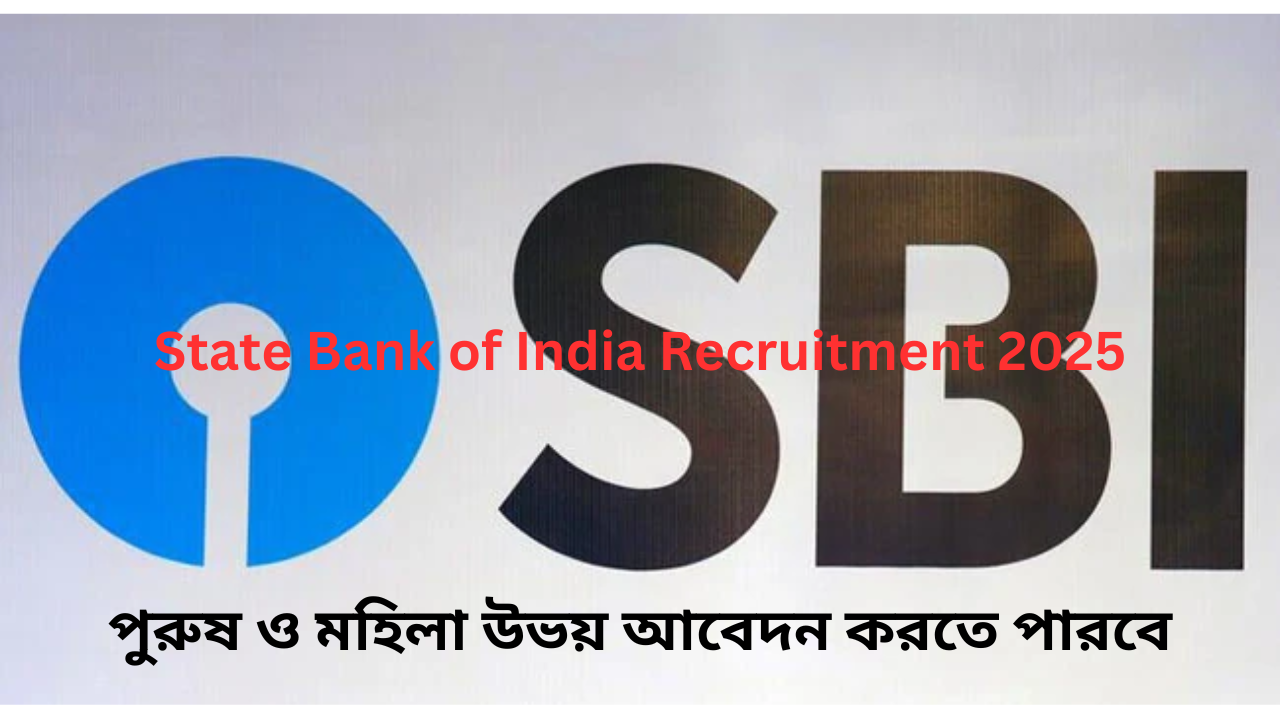 State Bank of India Recruitment 2025