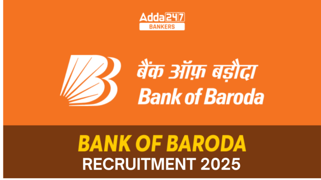 Bank Of Baroda Recruitment 2025